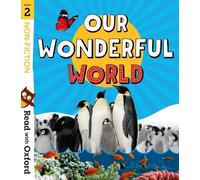 Read with Oxford: Stage 2: Non-fiction: Our Wonderful World (Read with Oxford)