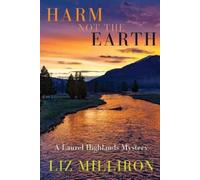 Liz Milliron Harm Not the Earth (Tascabile) Laurel Highlands Mystery