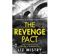 Liz Mistry The Revenge Pact (Tascabile) Solanki and McQueen Crime Series