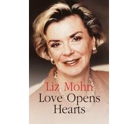 Liz Mohn Love Opens Hearts (Copertina rigida)