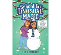 Liz Montague The Winter Frost (School for Unusual Magic #2) (Copertina rigida)