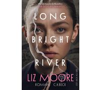 Liz Moore Ulrike Wasel Klaus Timmerma Long Bright River: Rom (Copertina rigida)