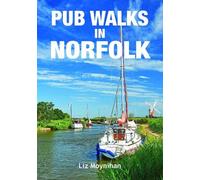 Liz Moynihan Pub Walks in Norfolk (Tascabile) Pub Walks