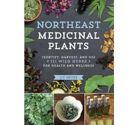 Liz Neves Northeast Medicinal Plants (Tascabile) Medicinal Plants