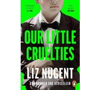 Liz Nugent Our Little Cruelties (Tascabile)