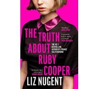 Liz Nugent The Truth About Ruby Cooper (Copertina rigida)