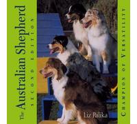 Liz Palika The Australian Shepherd (Copertina rigida)