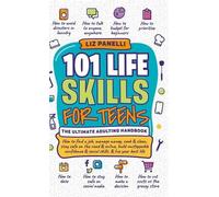 Liz Panelli 101 Life Skills for Teens-Ultimate Adulting Handb (Copertina rigida)