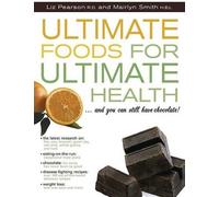 Liz Pearson Mairlyn Smith Ultimate Foods for Ultimate Health (Tascabile)