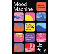 Liz Pelly Mood Machine (Tascabile)