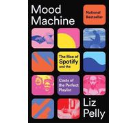 Liz Pelly Mood Machine (Tascabile)