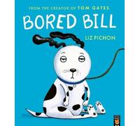Liz Pichon Bored Bill (Tascabile)