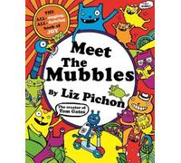 Liz Pichon Meet the Mubbles (Tascabile) Mubbles