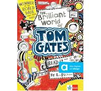 Liz Pichon The Brilliant World of Tom Gates: Englische Lektüre A1. L (Tascabile)