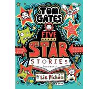 Liz Pichon Tom Gates: Five Star Stories (Copertina rigida) Tom Gates