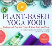 Liz Price-Kellogg Kristen Taylor Plant-Based Yoga Food (Tascabile)