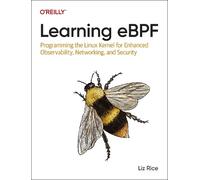 Liz Rice Learning eBPF (Tascabile)