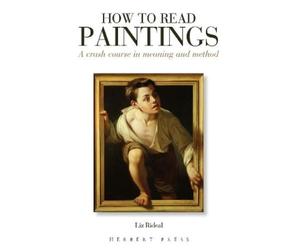 Liz Rideal How to Read Paintings (Tascabile) How to Read
