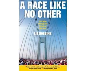 Liz Robbins A Race Like No Other (Tascabile)