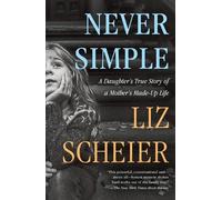 Liz Scheier Never Simple (Tascabile)