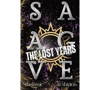 Liz Shipton Savage The Lost Years (Tascabile)