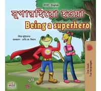Liz Shmuilov Kidk Being a Superhero (Bengali English Bilingual Child (Tascabile)