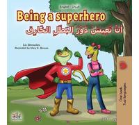 Liz Shmuilov Kidki Being a Superhero (English Arabic Bilingual Book (Tascabile)