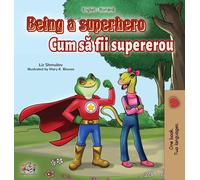 Liz Shmuilov Kidki Being a Superhero (English Romanian Bilin (Copertina rigida)