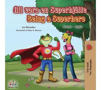 Liz Shmuilov Kidkiddos Being a Superhero (Swedish English Bilingual (Tascabile)