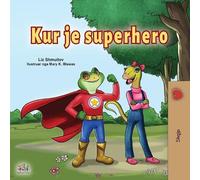 Liz Shmuilov Kidkiddos Bo Being a Superhero (Albanian Children's Bo (Tascabile)