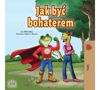 Liz Shmuilov Kidkiddos Bo Being a Superhero (Polish Book for Childr (Tascabile)