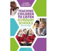 Liz Spooner Jacqui Woodc Teaching Children to Listen in Primary Scho (Tascabile)