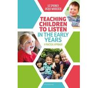 Liz Spooner Jacqui Woodc Teaching Children to Listen in the Early Ye (Tascabile)
