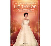 Liz Taylor. La più grande diva di Hollywood