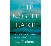 Liz Tichenor The Night Lake (Copertina rigida)