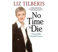 Liz Tilberis No Time to Die (Tascabile)