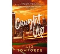 Liz Tomforde Caught Up (Tascabile) Windy City Series