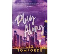 Liz Tomforde Liz Tomforde Play Along (Tascabile) Windy City Series