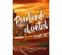 Perdiendo el control (Caught Up) (La Ciudad de los Vientos 3)