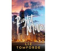 Liz Tomforde The Right Move (Tascabile) Windy City Series