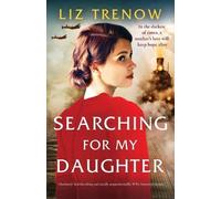 Liz Trenow Searching for My Daughter (Tascabile)
