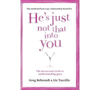 Liz Tuccillo Greg Behrendt He’s Just Not That Into You (Tascabile)
