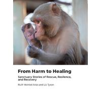 Liz Tyson Ruth Montiel Arias From Harm to Healing (Copertina rigida)