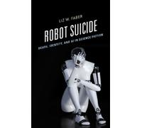 Liz W. Faber Robot Suicide (Copertina rigida)