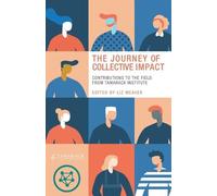 Liz Weaver The Journey of Collective Impact (Tascabile)