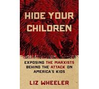 Liz Wheeler Hide Your Children (Copertina rigida)