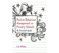 Liz Williams Positive Behaviour Management in Primary Schools (Tascabile)