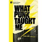 Liz Worth Jim Ruland Jaimes Mayhew Valerie Ge What Punk Taugh (Copertina rigida)