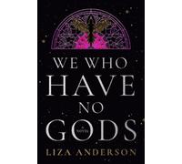 We Who Have No Gods