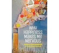 Liza Charlesworth Why Happiness Makes Me Nervous (Tascabile)